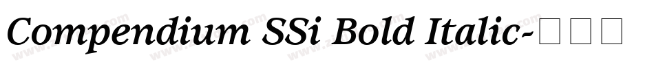Compendium SSi Bold Italic字体转换